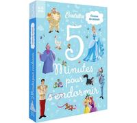 Disney 5 Minutes Pour S'endormir : Cendrillon : Contes De Minuit