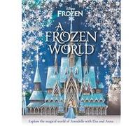 Disney A Frozen World by Marilyn Easton Unknown (Auteur)