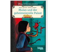 Disney Adventure Journals: Mulan und der geheimnisvolle Palast: Spannender Comic für Kinder ab 8 Jahren mit einem neuen Abenteuer von Mulan