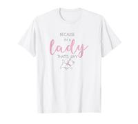 Disney Aristocats Marie Because I'm A Lady That's Why T-Shirt
