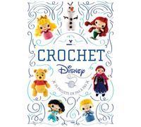 Disney au crochet: 35 projets en pas à pas