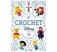 Disney au crochet 35 projets en pas à pas - Collectif Disney - Hachette Heroes - relié - Guide