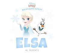Disney Baby. Elsa al rescate: Mis primeros cuentos