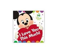 Disney Baby: I Love You This Much!
