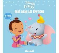 Disney Baby - Langue des signes - Bébé signe les émotions - Livre cartonné pour apprendre à signer - Bébés dès 6 mois