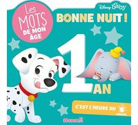Disney Baby - Les mots de mon âge - 1 an - Bonne nuit ! - Livre d'éveil - Dès 12 mois