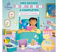 Disney Baby - Mes décors trop mignons à compléter - Bienvenue à la maison - Livre de jeux 3 ans - Décors à compléter - Livre avec autocollants - Autocollants Disney - Autocollants mignons