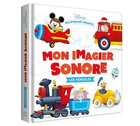 DISNEY BABY - Mes Premiers Imagiers - Mon imagier Sonore - Les véhicules