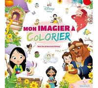 Disney Baby - Mon imagier à colorier - avec les princesses Disney - Livre de coloriage imagier - Dès 3 ans