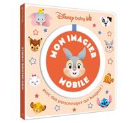 DISNEY BABY - Mon Imagier Mobile - Hors-série Avec des personnages qui bougent ! - Collectif - Hachette Disney - cartonné - Album éveil dès la naissance