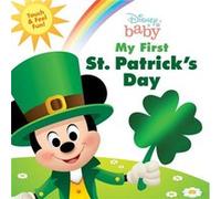 Disney Baby My First St. Patricks Day by Disney Books & Illustrated by Disney Storybook Art Team Disney Books Illustrated by Disney Storybook Art Team (Auteur)