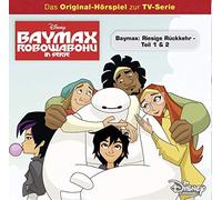 Disney-Baymax - Pilot:Riesige Rückkehr 1+2