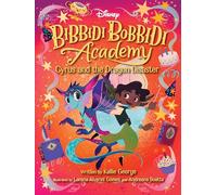 Disney Bibbidi Bobbidi Academy #4: Cyrus and the Dragon Disaster