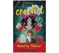 Disney Chills - Tome 3 - Le Pouvoir Du Crochet