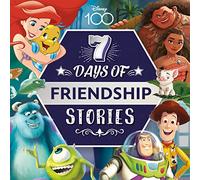 Disney D100: 7 Days of Friendship Stories