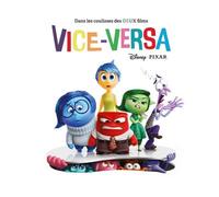 Disney : Dans les coulisses des deux films Vice-Versa