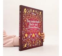 Disney: Das Zauberhafte Back- Und Dessertbuch