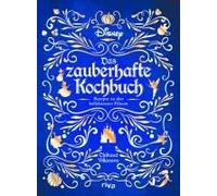 Thibaud Villano Disney: Das zauberhafte Kochbuch: Rezepte zu den beliebt (Relié)
