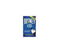 Disney Details: An In-Depth Look At The Secrets, Details, And Backstories Of Walt Disney World [Volume One]