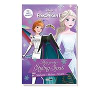 Disney Die Eiskönigin 2: Mein großer Styling-Spaß: Stickern, Malen, Stylen
