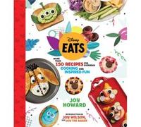 Disney Eats by Joy Wilson Joy Wilson (Auteur)