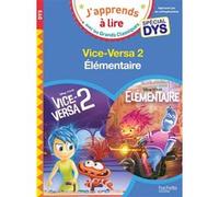 Disney - Elémentaire / Vice Versa 2 - Spécial DYS (dyslexie) Isabelle Albertin (Auteur), Clara Morena-Beuken (Auteur), Valérie Viron (Auteur)