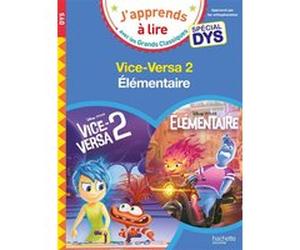 Disney - Elémentaire / Vice Versa 2 - Spécial DYS (dyslexie) Isabelle Albertin (Auteur), Clara Morena-Beuken (Auteur), Valérie Viron (Auteur)