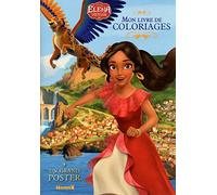 Disney - Elena d'Avalor - Mon livre de coloriages avec grand poster