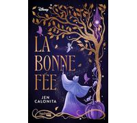 Disney Enchanters T1 : La Bonne Fée