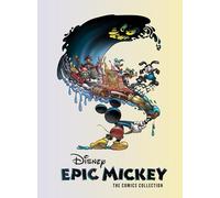 Disney Epic Mickey: The Comics Collection