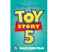 Disney Filmbuch zum Vorlesen: Toy Story 5 Buch zum Film: Zum Vor- und Selbstlesen | Das neue Disney/Pixar-Abenteuer für Kinder ab 4 Jahren