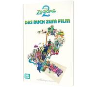 Disney Filmbuch zum Vorlesen: Zoomania 2: Das Buch zum Film