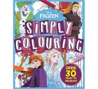 Disney Frozen Simply Colouring by Walt Disney Walt Disney (Auteur)
