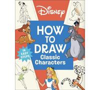 Disney How to Draw Classic Characters - DK - DK Children - ebook (ePub) - Livre