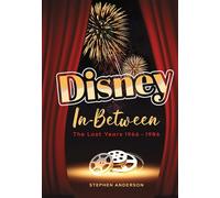 Disney In-Between: The Lost Years 1966-1986