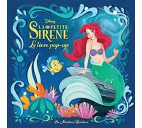 Disney : La Petite Sirène, le pop-up enchanté - Matthew Reinhart - Huginn & Muninn - relié - Beau livre
