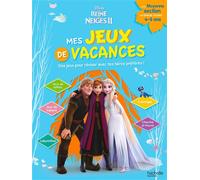 Disney - La Reine des neiges 2 -De la Moyenne Section à la Grande Section- Mes jeux de vacances 2026 - Hachette Education - Hachette Education - broché - Scolaire / Universitaire