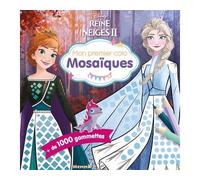 Disney La Reine des Neiges 2 - Mon premier colo Mosaïques - + de 1000 gommettes - Collectif - Hemma - broché - Document jeunesse