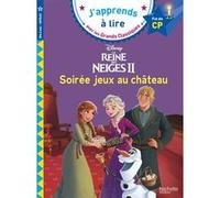 Disney - La Reine des Neiges 2, Soirée jeux au château, CP Niveau 3 Isabelle Albertin (Auteur)