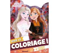 Disney La Reine des Neiges 2 - Vive le coloriage ! - Livre coloriage avec stickers - Livre de coloriage avec stickers 4 ans - Livre coloriage avec stickers La Reine des Neiges