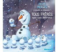 Disney La Reine des Neiges - Je grandis, je m'épanouis ! - Tous frères mais tous différents - Lecture album enfant - Dès 4 ans
