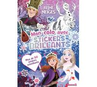 Disney La Reine des Neiges - Mon colo avec stickers brillants - Livre de coloriage avec stickers pailletés - Dès 4 ans