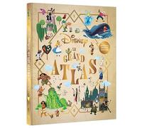 DISNEY - Le Grand Atlas - Nouvelle édition enrichie - 35 univers Disney et Pixar cartographiés