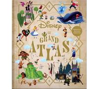 DISNEY - Le Grand Atlas - Nouvelle édition enrichie - 35 univers Disney et Pixar cartographiés