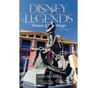 Disney Legends: Makers of Magic, Volume 1
