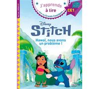 Disney – Lilo et Stitch 2 : Hawaï, nous avons un problème ! – CE1 – Hachette Pratique
