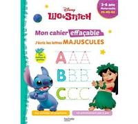 Disney - Lilo Stitch - Mon cahier effaçable - J'écris les lettres majuscules (3-6 ans)