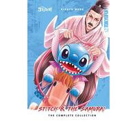 Disney Manga: Stitch And The Samurai: The Complete Collection (Hardcover Edition)