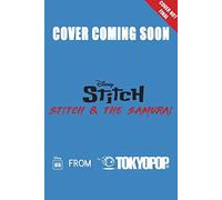 Disney Manga: Stitch And The Samurai, Volume 3