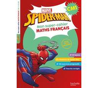 Disney - Marvel - Spider-Man - Mon super-cahier Maths Français - CM1 - Natacha Boubault - Hachette Education - broché - Scolaire / Universitaire